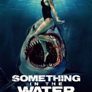 SOMETHING IN THE WATER – Official Trailer